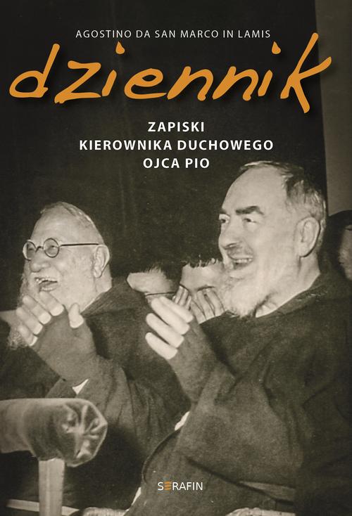 Tytuł: Dziennik
Autor: Agostino da San Marco in Lamis
Wydawnictwo: Serafin
Formaty: MOBI, EPUB