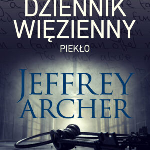 Tytuł: Dziennik więzienny I. Piekło (#1)
Autor: Jeffrey Archer
Wydawnictwo: SAGA Egmont
Formaty: EPUB, MOBI