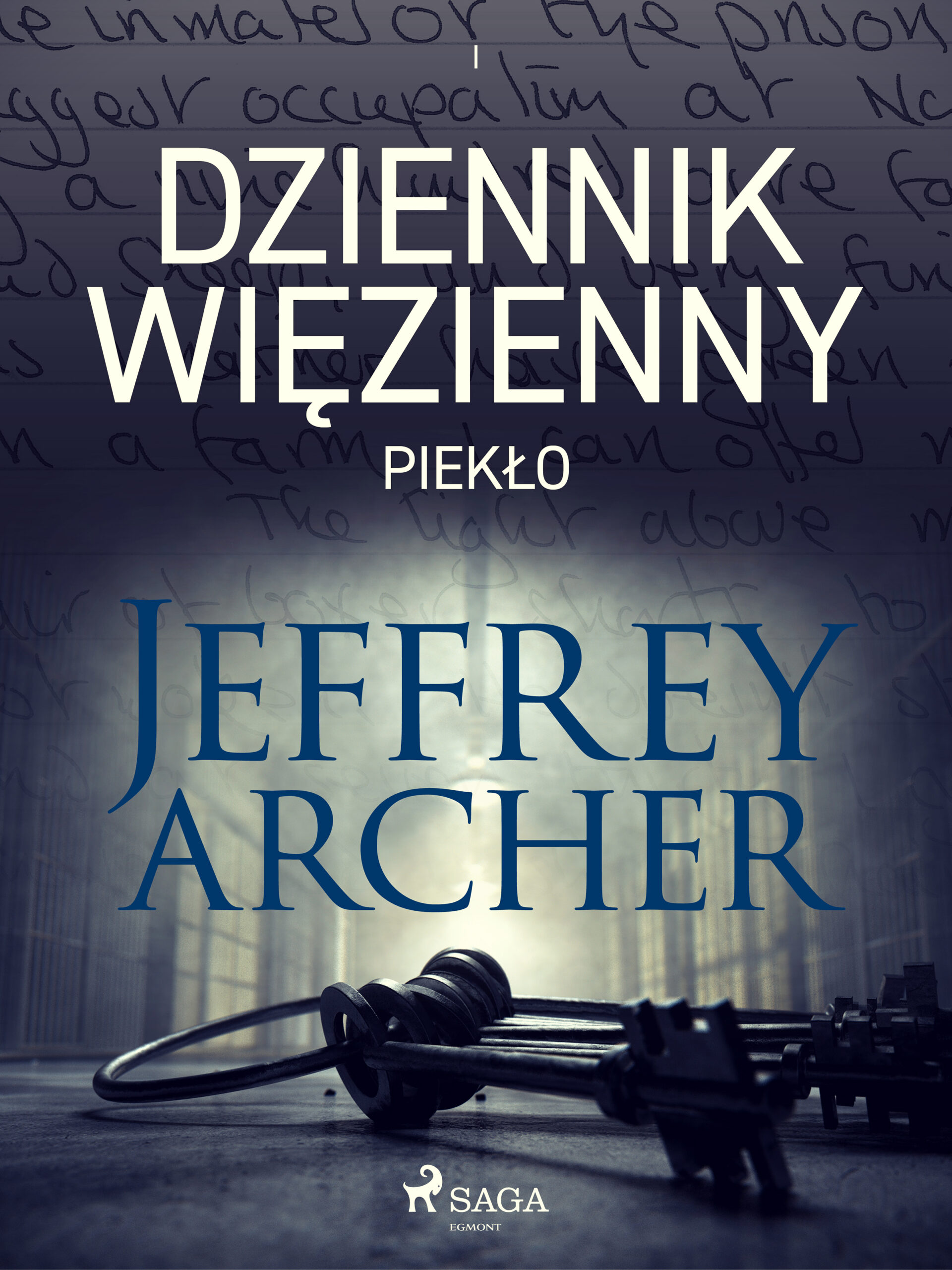 Tytuł: Dziennik więzienny I. Piekło (#1)
Autor: Jeffrey Archer
Wydawnictwo: SAGA Egmont
Formaty: EPUB, MOBI