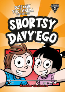 Dziennik Youtubera przedstawia: Shortsy Davy'ego. Sezon 2 — okładka e-booka