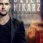 Tytuł: Dziennikarz
Autor: Maciej Kaźmierczak
Wydawnictwo: NieZwykłe
Formaty: MOBI, EPUB