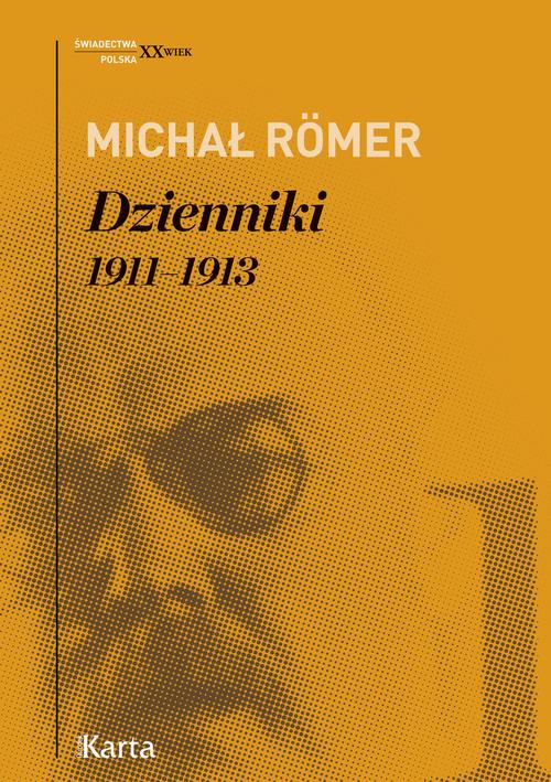 Tytuł: Dzienniki. 1911–1913. Tom 1
Autor: Michał Romer
Wydawnictwo: Karta
Formaty: EPUB, MOBI