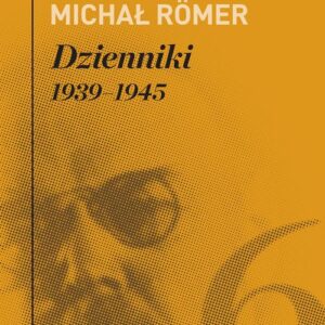 Tytuł: Dzienniki. 1939–45. Tom 6
Autor: Michał Romer
Wydawnictwo: Karta
Formaty: EPUB, MOBI