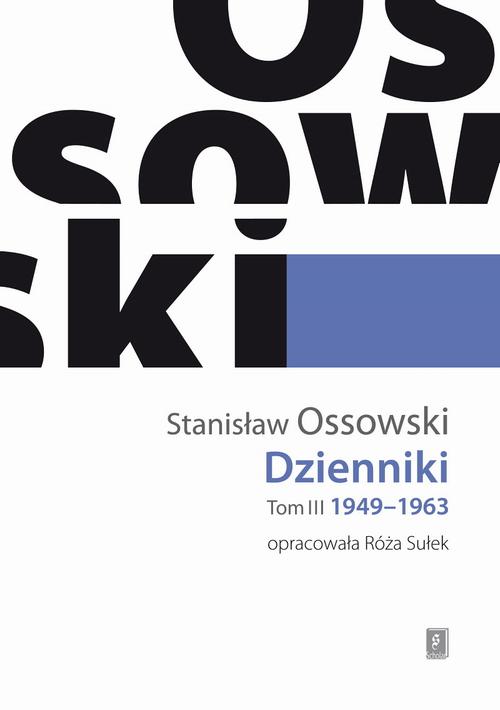 Tytuł: Dzienniki Tom III 1949-1963
Autor: Stanisław Ossowski
Wydawnictwo: Scholar
Formaty: PDF
