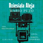 Tytuł: DZIESIĄTA ALEJA
Autor: Mario Puzo
Wydawnictwo: Albatros
Formaty: MP3