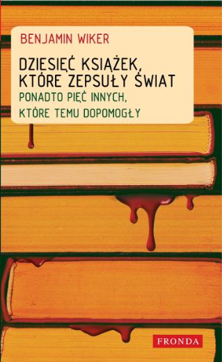 Dziesięć książek, które zepsuły świat — okładka