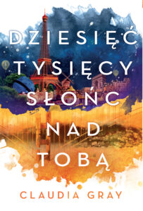 Tytuł: Dziesięć tysięcy słońc nad tobą
Autor: Claudia Gray
Wydawnictwo: Jaguar
Formaty: EPUB, MOBI