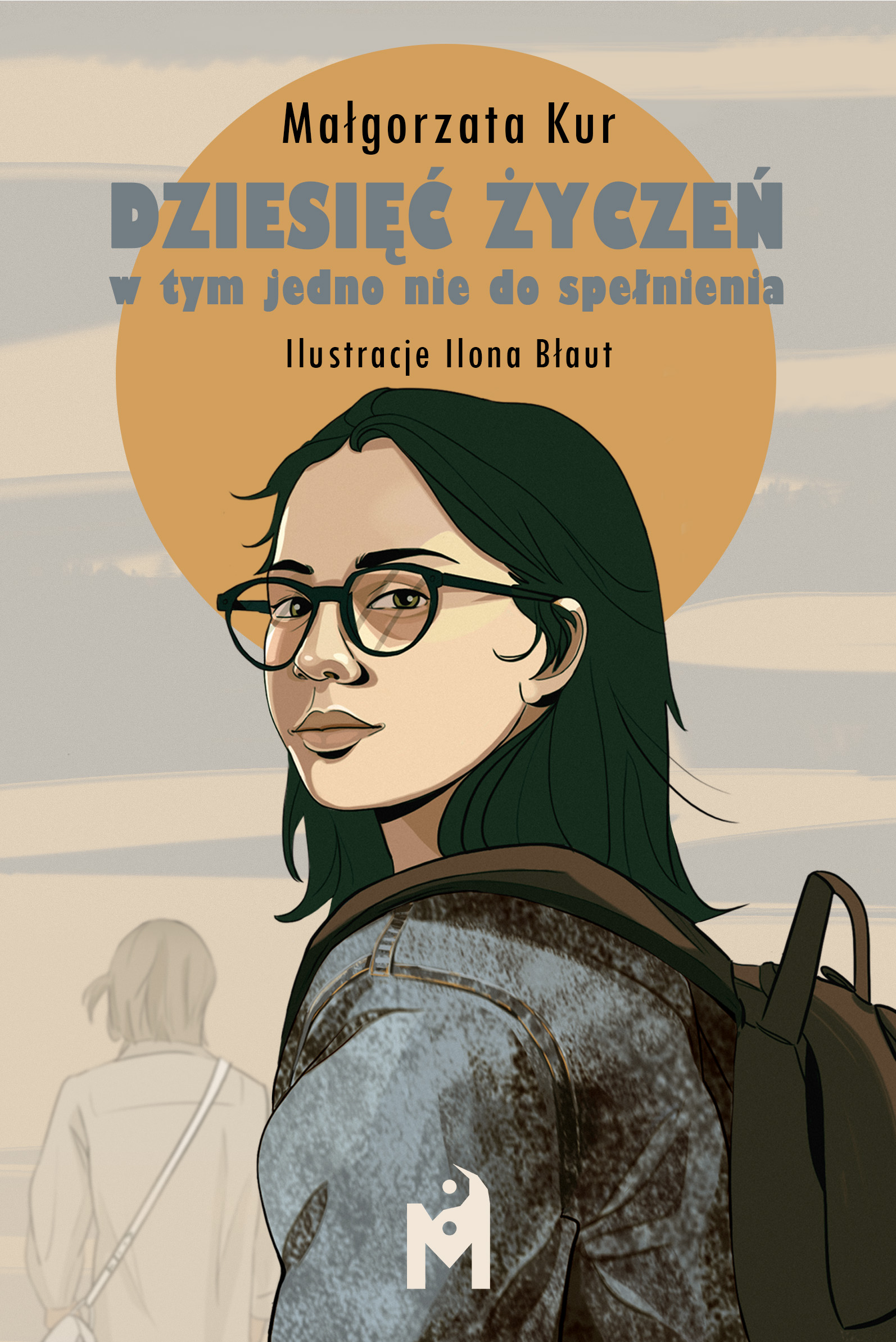 Tytuł: Dziesięć życzeń, w tym jedno nie do spełnienia
Autor: Małgorzata Kur
Wydawnictwo: Wydawnictwo Mięta
Formaty: EPUB, MOBI
