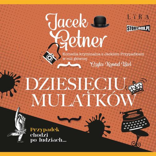 Tytuł: Dziesięciu Mulatków
Autor: Jacek Getner
Wydawnictwo: Storybox
Formaty: MP3