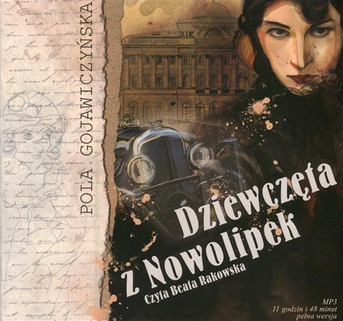 Tytuł: Dziewczęta z Nowolipek
Autor: Pola Gojawiczyńska
Wydawnictwo: SMPB
Formaty: MP3