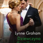 Tytuł: Dziewczyna dla milionera
Autor: Lynne Graham
Wydawnictwo: Harlequin
Formaty: MOBI, EPUB