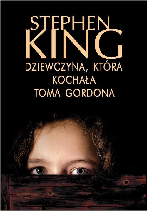 Tytuł: Dziewczyna, która kochała Toma Gordona
Autor: Stephen King
Wydawnictwo: Albatros
Formaty: EPUB, MOBI