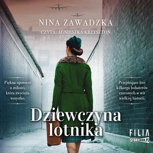 Tytuł: Dziewczyna lotnika
Autor: Nina Zawadzka
Wydawnictwo: Storybox
Formaty: MP3