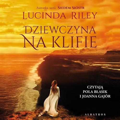 Tytuł: Dziewczyna na klifie
Autor: Lucinda Riley
Wydawnictwo: Albatros
Formaty: MP3