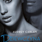 Tytuł: Dziewczyna na miesiąc. Kwiecień. Maj. Czerwiec
Autor: Audrey Carlan
Wydawnictwo: Purple Book
Formaty: EPUB, MOBI