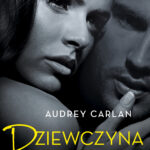 Tytuł: Dziewczyna na miesiąc. Lipiec . Sierpień . Wrzesień
Autor: Audrey Carlan
Wydawnictwo: Purple Book
Formaty: EPUB, MOBI