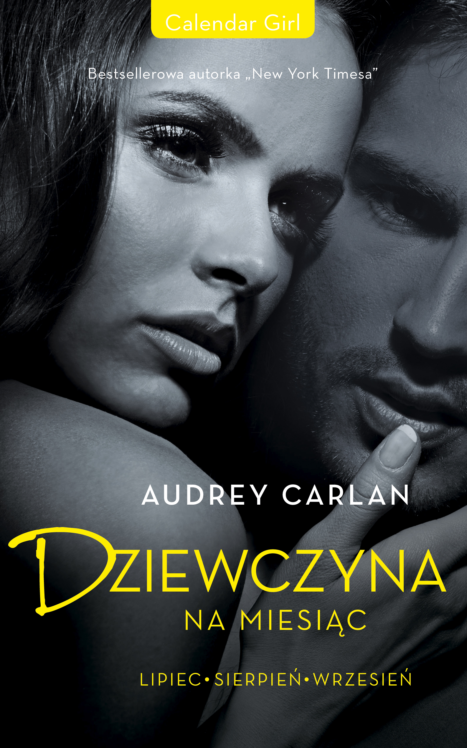 Tytuł: Dziewczyna na miesiąc. Lipiec . Sierpień . Wrzesień
Autor: Audrey Carlan
Wydawnictwo: Purple Book
Formaty: EPUB, MOBI