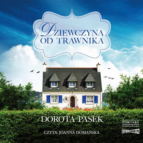Tytuł: Dziewczyna od trawnika
Autor: Dorota Pasek
Wydawnictwo: Storybox
Formaty: MP3