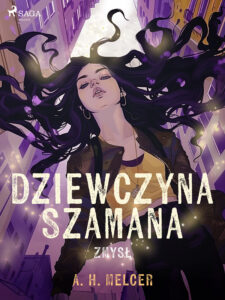 Dziewczyna Szamana. Zmysł (#1) — okładka e-booka