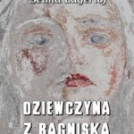 Tytuł: Dziewczyna z bagniska
Autor: Selma Lagerlöf
Wydawnictwo: Armoryka
Formaty: MOBI, EPUB