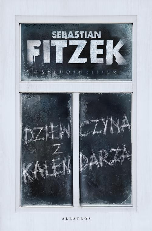 Tytuł: DZIEWCZYNA Z KALENDARZA
Autor: Sebastian Fitzek
Wydawnictwo: Albatros
Formaty: MOBI, EPUB