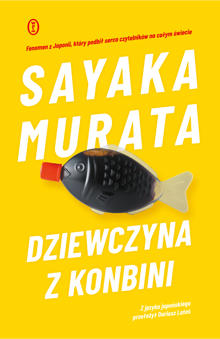 Tytuł: Dziewczyna z konbini
Autor: Sayaka Murata
Wydawnictwo: Wydawnictwo Literackie
Formaty: EPUB, MOBI