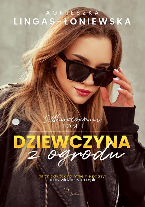 Tytuł: Dziewczyna z ogrodu
Autor: Agnieszka Lingas-Łoniewska
Wydawnictwo: JakBook
Formaty: MOBI, EPUB