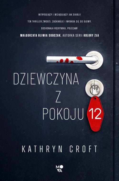 Tytuł: Dziewczyna z pokoju 12
Autor: Kathryn Croft
Wydawnictwo: Mova
Formaty: MOBI, EPUB
