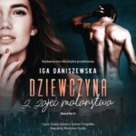Tytuł: Dziewczyna z zajęć malarstwa
Autor: Iga Daniszewska
Wydawnictwo: NieZwykłe
Formaty: MP3