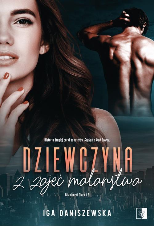 Tytuł: Dziewczyna z zajęć malarstwa
Autor: Iga Daniszewska
Wydawnictwo: NieZwykłe
Formaty: MOBI, EPUB