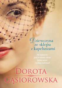 Tytuł: Dziewczyna ze sklepu z kapeluszami
Autor: Dorota Gąsiorowska
Wydawnictwo: Literanova
Formaty: EPUB, MOBI