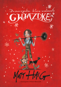 Tytuł: Dziewczynka, która uratowała Gwiazdkę
Autor: Matt Haig
Wydawnictwo: Zysk i S-ka
Formaty: EPUB, MOBI