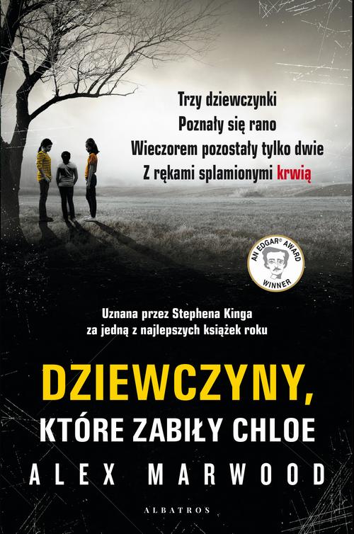 Tytuł: Dziewczyny które zabiły Chloe
Autor: Alex Marwood
Wydawnictwo: Albatros
Formaty: EPUB, MOBI