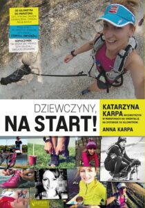 Tytuł: Dziewczyny, na start!
Autor: Katarzyna Karpa, Anna Karpa
Wydawnictwo: Septem
Formaty: EPUB, PDF, MOBI