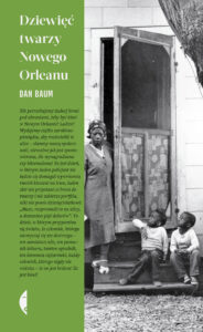 Tytuł: Dziewięć twarzy Nowego Orleanu
Autor: Dan Baum
Wydawnictwo: Wydawnictwo Czarne
Formaty: EPUB, MOBI