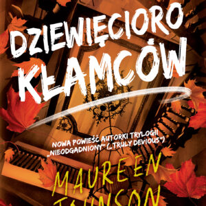 Tytuł: Dziewięcioro kłamców. Truly Devious tom 5
Autor: Maureen Johnson
Wydawnictwo: Wydawnictwo Poradnia K
Formaty: EPUB, MOBI