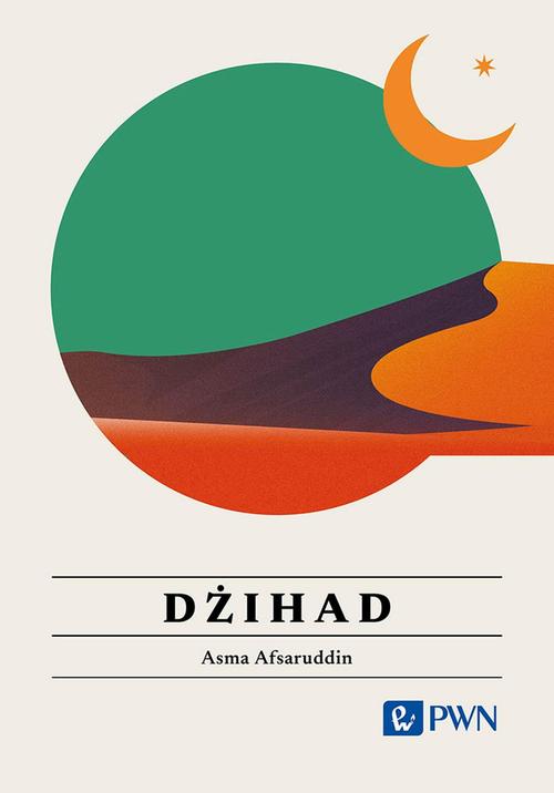 Tytuł: Dżihad. Wszystko, co warto wiedzieć
Autor: Asma Afsaruddin
Wydawnictwo: Wydawnictwo Naukowe PWN
Formaty: MOBI, EPUB