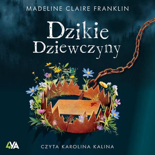 Tytuł: Dzikie dziewczyny
Autor: Madeline Claire Franklin
Wydawnictwo: Books4YA
Formaty: MP3
