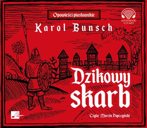 Tytuł: Dzikowy skarb
Autor: Karol Bunsch
Wydawnictwo: Aleksandria
Formaty: MP3