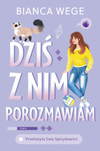 Tytuł: Dziś z nim porozmawiam
Autor: Bianca Wege
Wydawnictwo: You&YA
Formaty: EPUB, MOBI