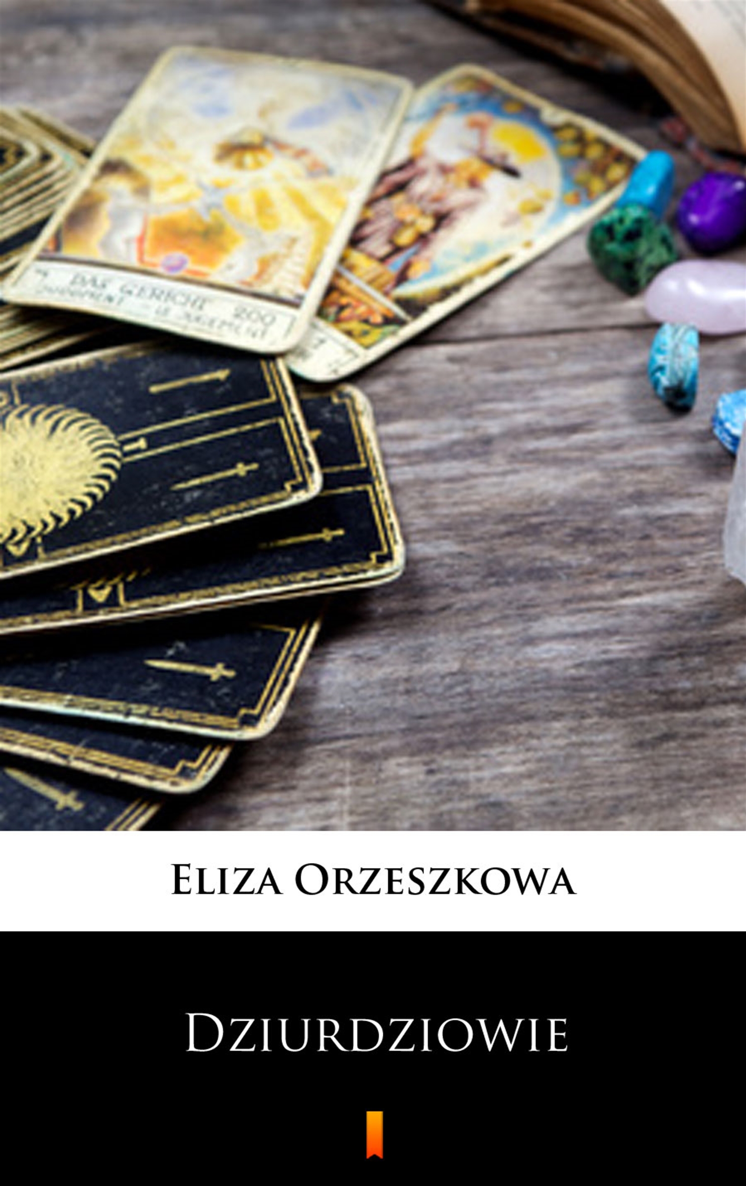 Tytuł: Dziurdziowie
Autor: Eliza Orzeszkowa
Wydawnictwo: KtoCzyta.pl
Formaty: EPUB, MOBI
