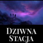 Tytuł: Dziwna stacja
Autor: Stefan Grabiński
Wydawnictwo: Wrota Wyobraźni
Formaty: MOBI, EPUB, PDF