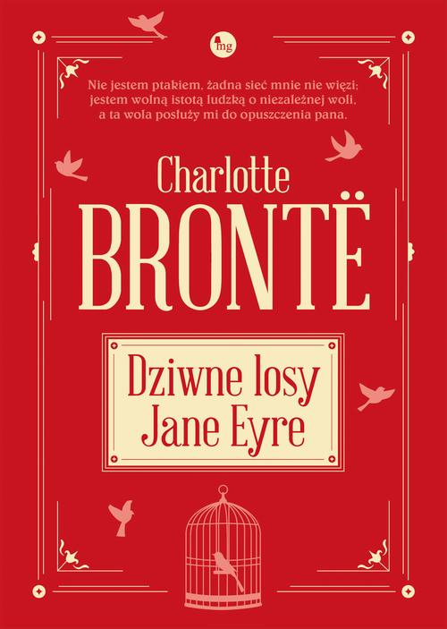 Tytuł: Dziwne losy Jane Eyre
Autor: Charlotte Brontë
Wydawnictwo: MG
Formaty: MOBI, EPUB