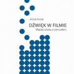 Tytuł: Dźwięk w filmie
Autor: Jacek Pająk
Wydawnictwo: Wydawnictwa Uniwersytetu Warszawskiego
Formaty: PDF, MOBI, EPUB