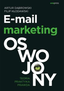 E-mail marketing oswojony. Teoria, praktyka, prawda — okładka e-booka