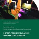 Tytuł: E-SPORT: PROBLEMY BADAWCZE I PERSPEKTYWY ROZWOJU
Autor: 
Wydawnictwo: AWF Warszawa
Formaty: PDF