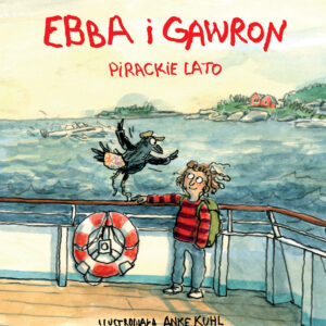 Tytuł: Ebba i Gawron. Pirackie lato
Autor: Frida Nilsson
Wydawnictwo: Dwie Siostry
Formaty: EPUB, MOBI