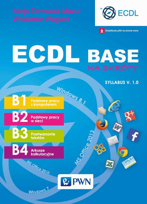 Tytuł: ECDL Base na skróty. Syllabus v. 1.0
Autor: Alicja Żarowska-Mazur, Waldemar Węglarz
Wydawnictwo: Wydawnictwo Naukowe PWN
Formaty: EPUB, MOBI