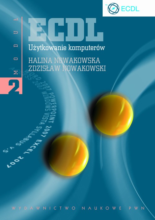 Tytuł: ECDL. Użytkowanie komputerów. Moduł 2
Autor: Zdzisław Nowakowski, Halina Nowakowska
Wydawnictwo: Wydawnictwo Naukowe PWN
Formaty: MOBI, EPUB