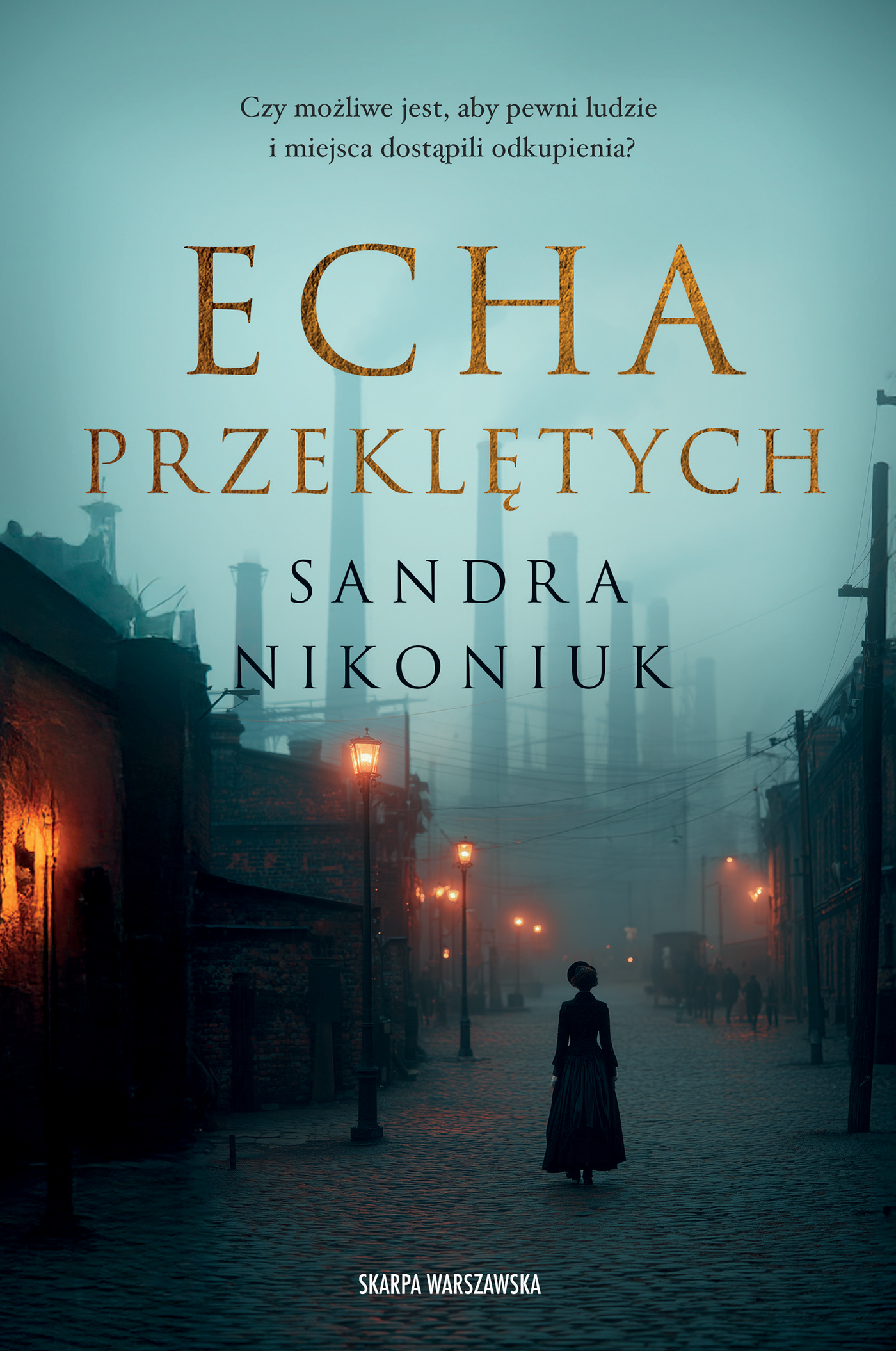 Tytuł: Echa przeklętych
Autor: Sandra Nikoniuk
Wydawnictwo: Skarpa Warszawska
Formaty: EPUB, MOBI